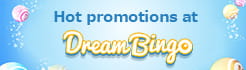 Hot promotions at Dream